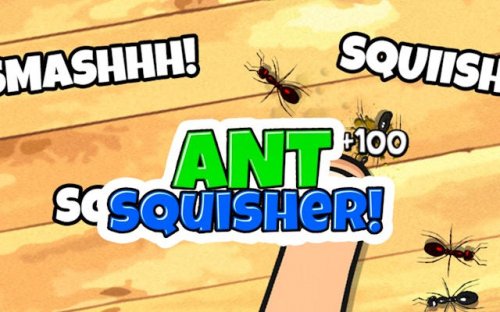 Ant Squisher - Tap & Squish Game